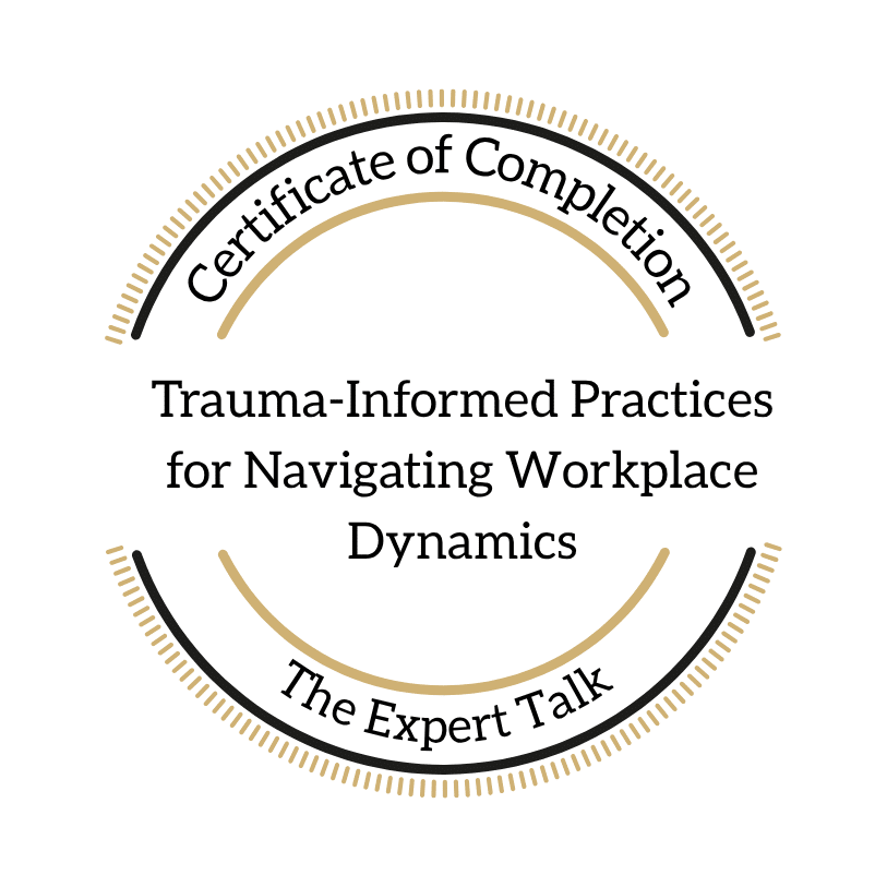 Trauma-Informed Practices for Navigating Workplace Dynamics